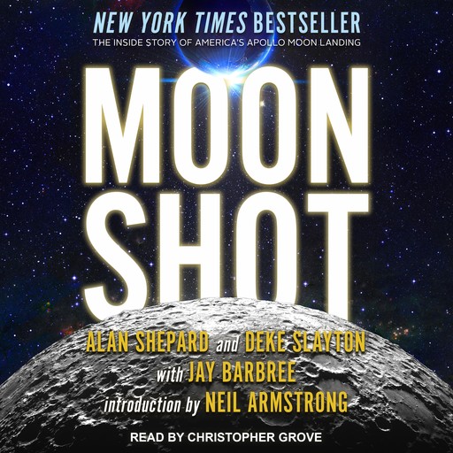 Moon Shot, Jay Barbree, Alan Shepard, Deke Slayton, Neil Armstrong
