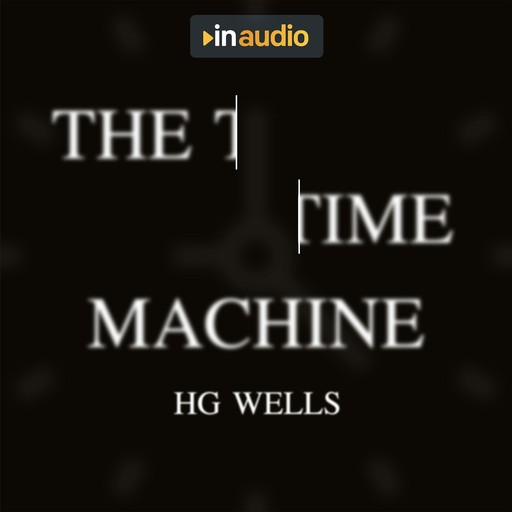 The Time Machine and Other Stories, Herbert Wells