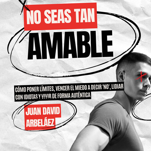 No Seas Tan Amable, Juan David Arbelaez