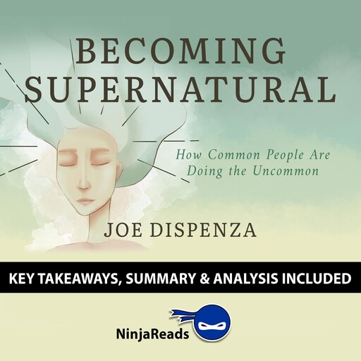 Summary: Becoming Supernatural, Brooks Bryant