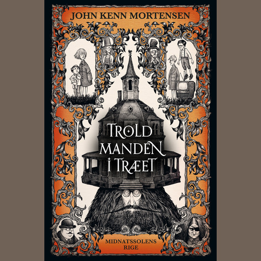 Midnatssolens Rige 1: Troldmanden i træet, John Kenn Mortensen