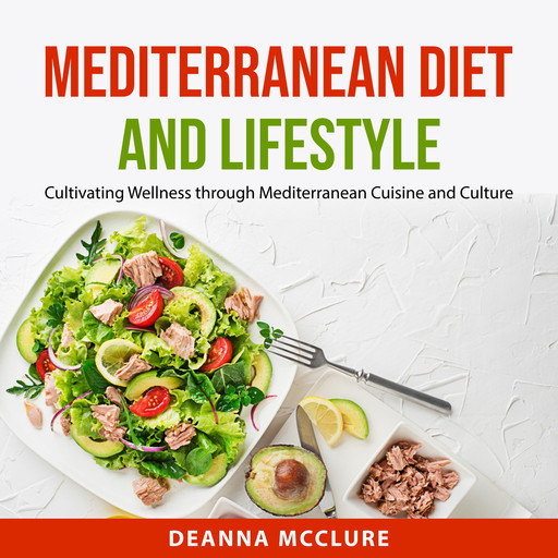 Mediterranean Diet and Lifestyle, Deanna McClure