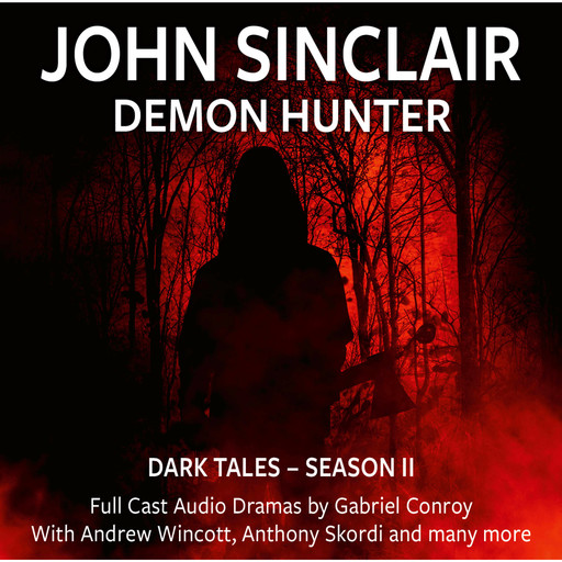 John Sinclair Demon Hunter, 2, Episode 7-12 (Audio Movie), Gabriel Conroy