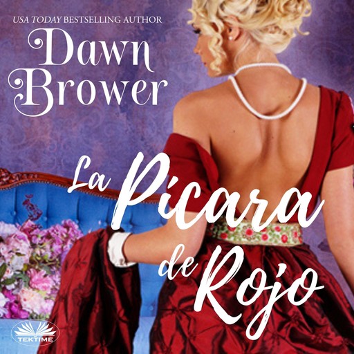 La Pícara De Rojo, Dawn Brower