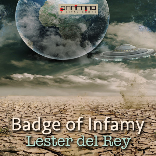 Badge of Infamy, Lester Del Rey