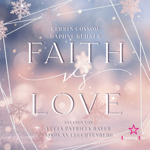Faith vs. Love - vs. Love, Band 1 (ungekürzt), Daphne Bühner, D.K. Alphia, Kerrin Gossow