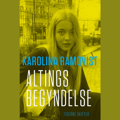 Altings begyndelse, Karolina Ramqvist