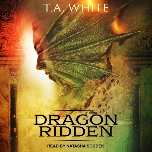 Dragon Ridden, T.A. White