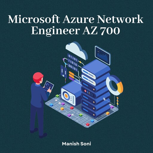 Microsoft Azure Network Engineer AZ 700, Manish Soni