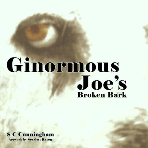 Ginormous Joe's Broken Bark, S.C. Cunningham