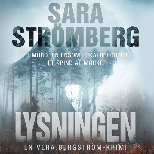 Lysningen, Sara Strömberg