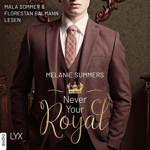 Never Your Royal - Crown Jewels, Teil 1 (Ungekürzt), Melanie Summers