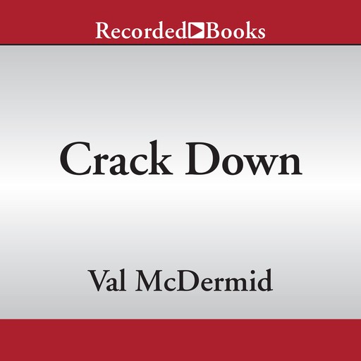 Crack Down, Val McDermid