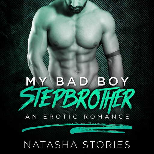 My Bad Boy Stepbrother, Natasha Stories