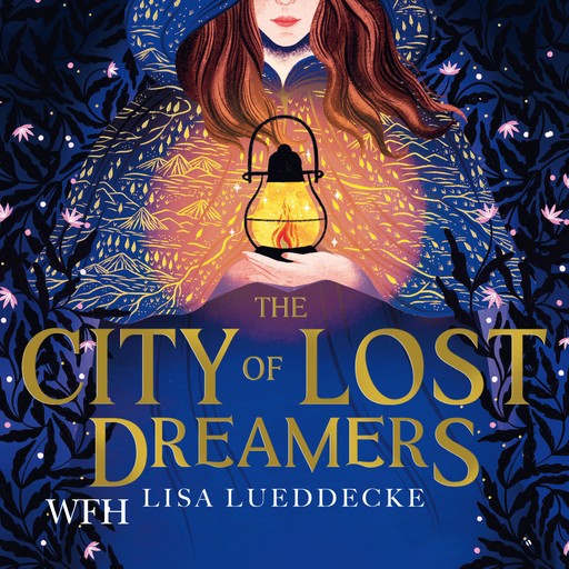 The City of Lost Dreamers, Lisa Lueddecke