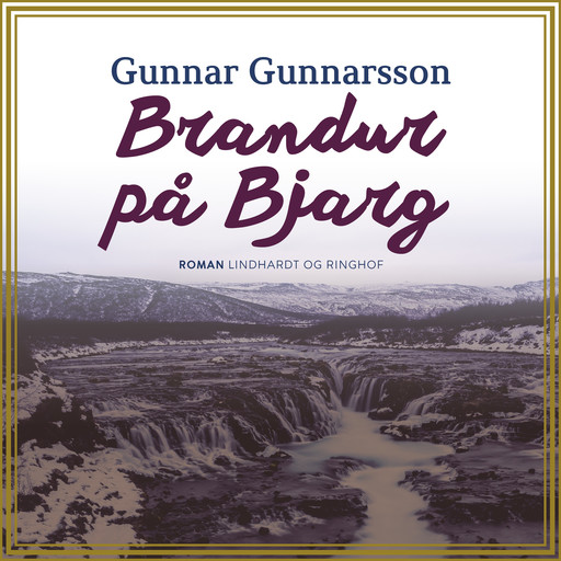 Brandur på Bjarg, Gunnar Gunnarsson