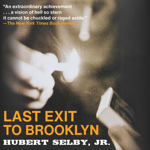 Last Exit to Brooklyn, Hubert Selby Jr.