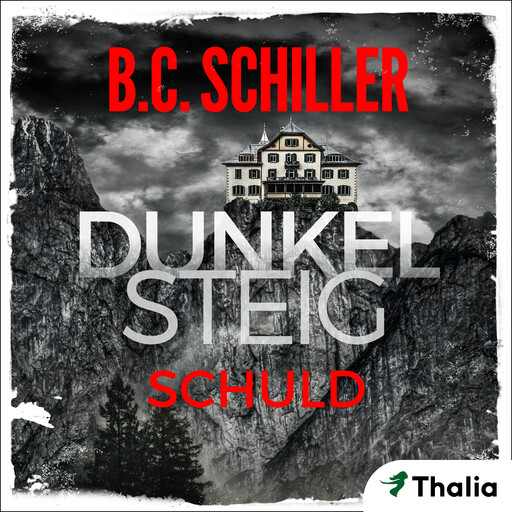 Dunkelsteig - Schuld, B.C. Schiller