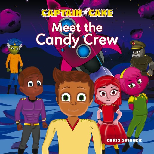 Captain Cake: Meet the Candy Crew, Chris Skinner