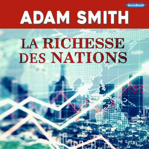 La Richesse des Nations, Adam Smith