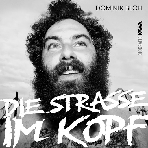 Die Straße im Kopf, Dominik Bloh