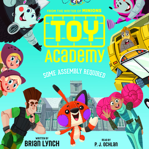 Toy Academy: Some Assembly Required (Toy Academy #1), Brian Lynch