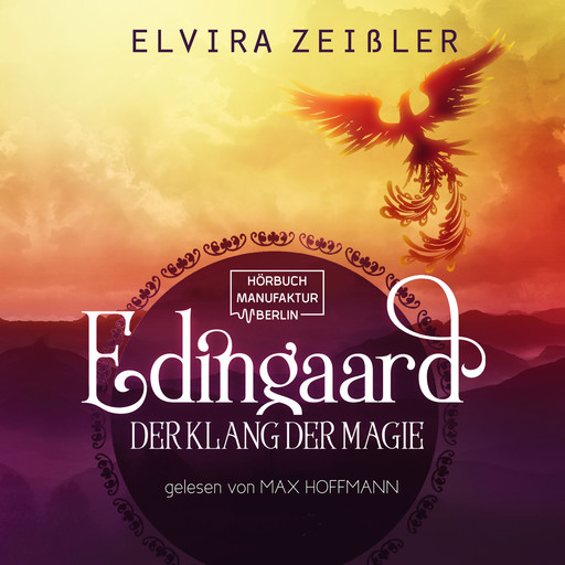Der Klang der Magie - Edingaard, Band 2 (ungekürzt), Elvira Zeißler
