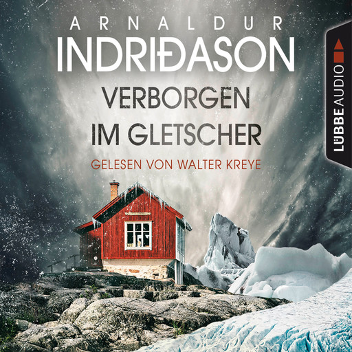 Verborgen im Gletscher - Island Krimi (Gekürzt), Arnaldur Indriðason