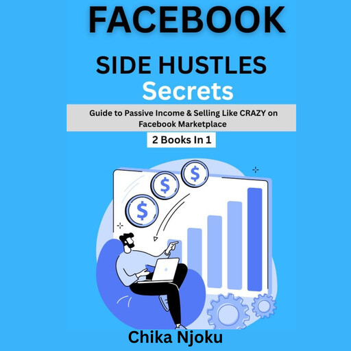 Facebook Side Hustle Secrets, Chika Njoku