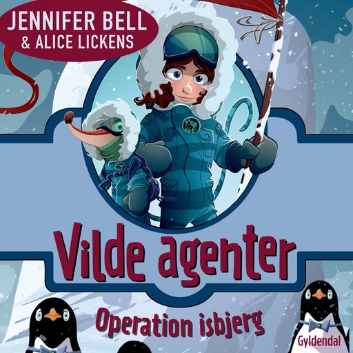 Vilde Agenter 2 - Operation isbjerg, Jennifer Bell