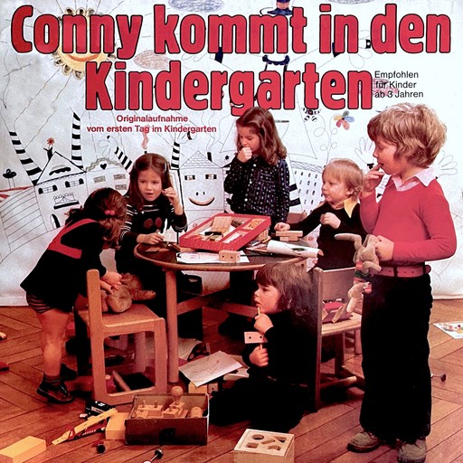 Conny kommt in den Kindergarten - Originalaufnahme vom ersten Tag im Kindergarten, Peter Folken
