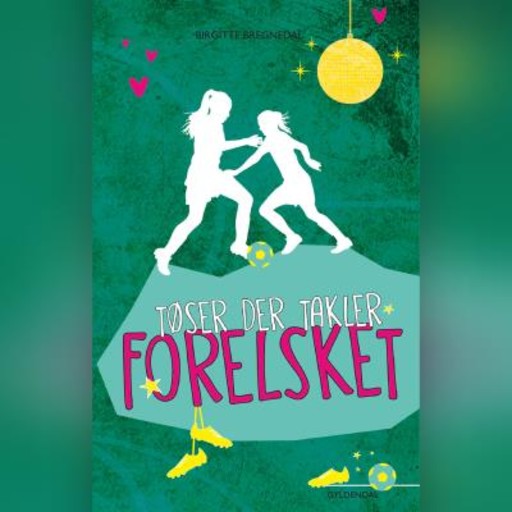 Tøser der takler - Forelsket, Birgitte Bregnedal