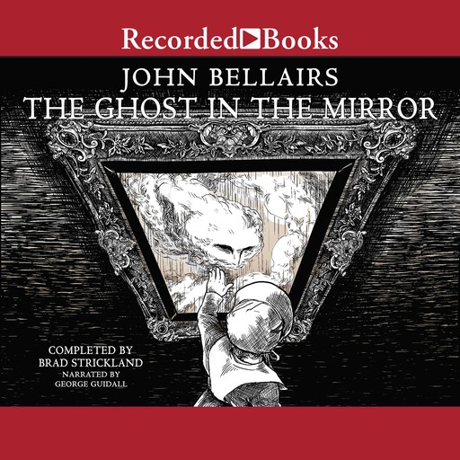 The Ghost in the Mirror, Brad Strickland, John Bellairs