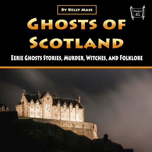 Ghosts of Scotland, Kelly Mass