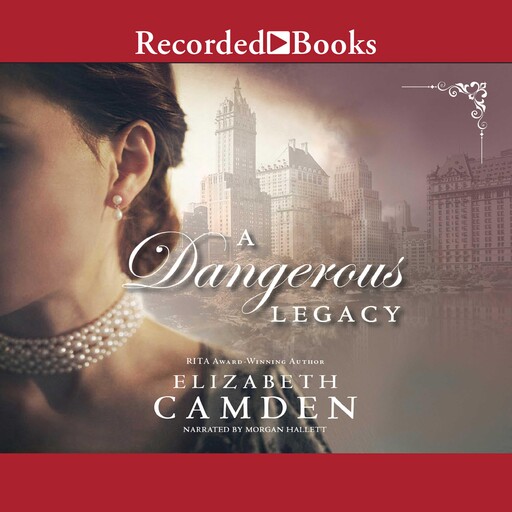 A Dangerous Legacy, Elizabeth Camden