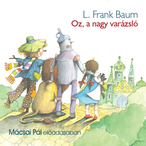 Oz, a nagy varázsló, L. Frank Baum