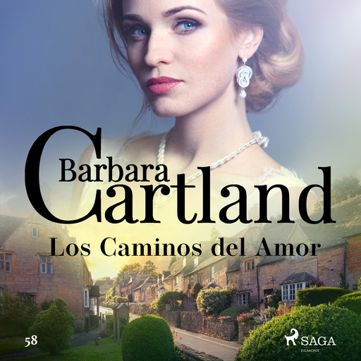 Los Caminos del Amor (La Colección Eterna de Barbara Cartland 58), Barbara Cartland