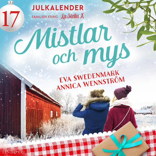 Mistlar och mys: Lucka 17, Annica Wennström, Eva Swedenmark