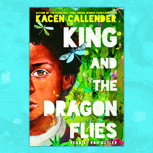 King and the Dragonflies, Kacen Callender
