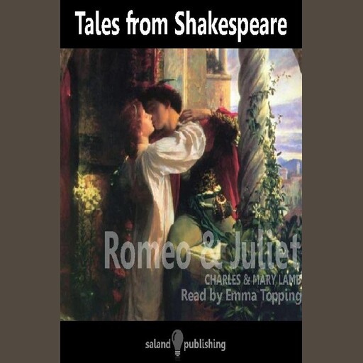 Tales from Shakespeare: Romeo and Juliet, Charles Lamb, Mary Lamb