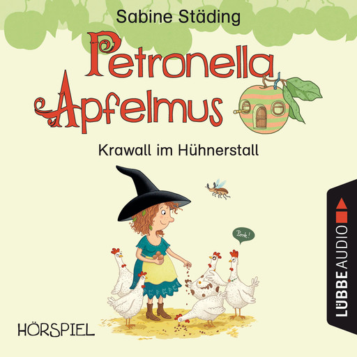 Petronella Apfelmus - Krawall im Hühnerstall, Sabine Städing