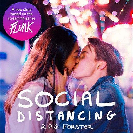 Flunk: Social Distancing, R.P. G Forster