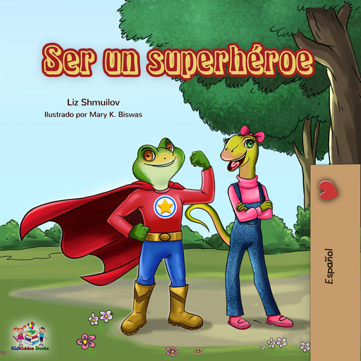 Ser un superhéroe (Spanish Only), Liz Shmuilov