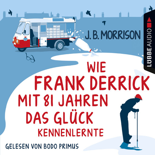 Wie Frank Derrick mit 81 Jahren das Glück kennenlernte, J.B. Morrison