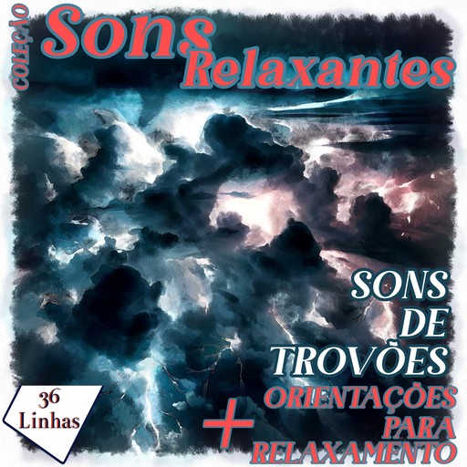 Coleção Sons Relaxantes - Sons de Trovões, Silvia Strufaldi