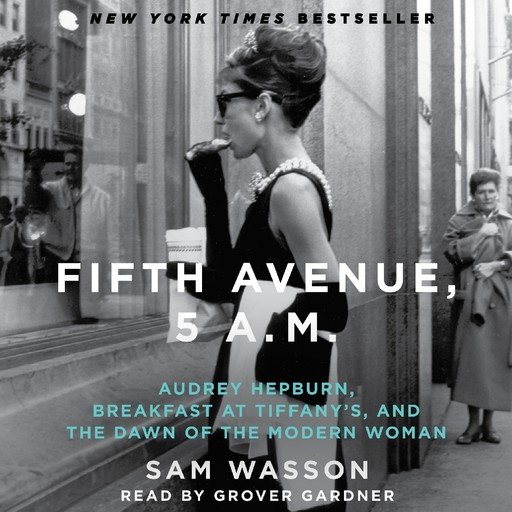 Fifth Avenue, 5 A.M., Sam Wasson