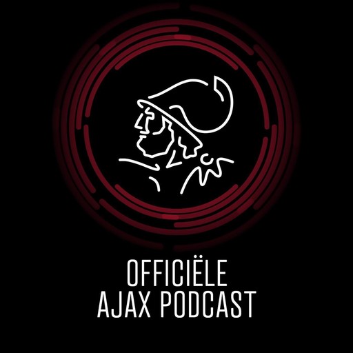 #31 50ste verjaardagsfeestje van Richard Witschge, AFC Ajax | Diederik van Zessen en Anne de Jong | Ajax Podcast