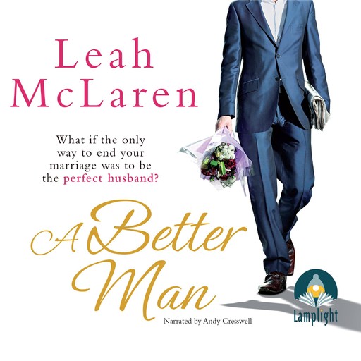 A Better Man, Leah McLaren