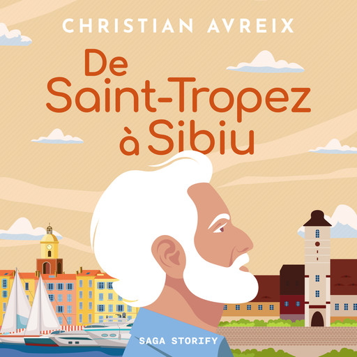 De Saint-Tropez à Sibiu, Christian Avreix