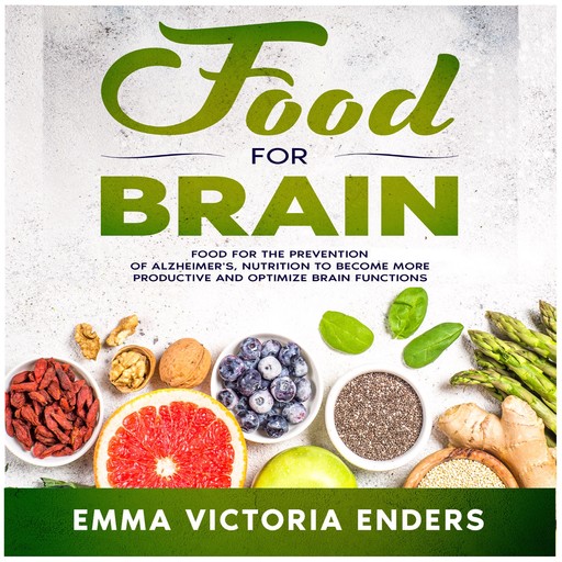 Food for Brain, Emma Victoria Enders